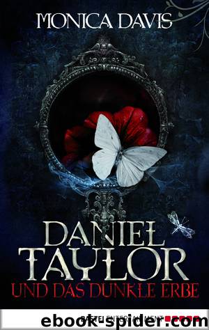 Daniel Taylor und das dunkle Erbe by Monica Davis