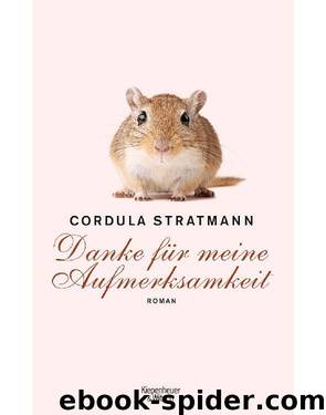 Danke für meine Aufmerksamkeit: Roman (German Edition) by Cordula Stratmann