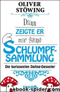 Dann zeigte er mir seine Schlumpfsammlung by Oliver Stöwing