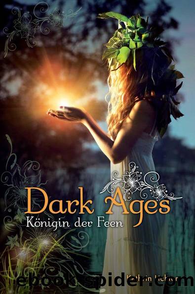 Dark Ages: Königin der Feen (German Edition) by Lichters Kathrin