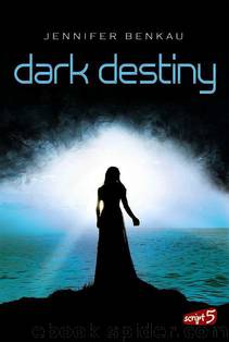 Dark Destiny by Jennifer Benkau