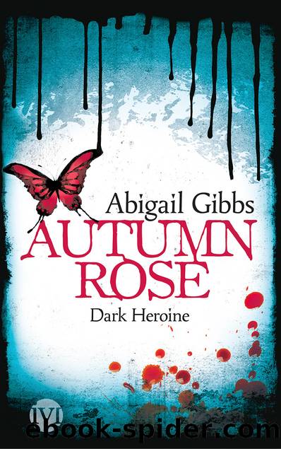 Dark Heroine â Autumn Rose by Gibbs Abigail