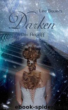 Darken 3 - Der Angriff (German Edition) by Bauers Lee