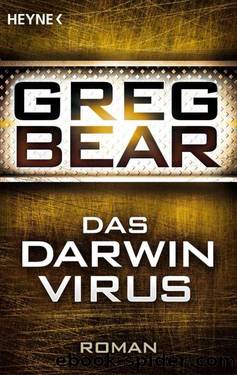 Darwin 01 - Das Darwin-Virus by Greg Bear