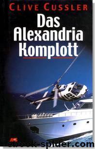 Das Alexandria Komplott by Clive Cussler