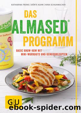 Das Almased-Programm by Katharina Frons Dörte Kuhn Nina Schuhmacher