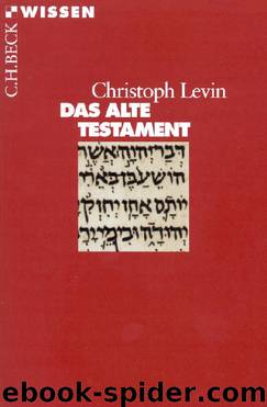 Das Alte Testament (German Edition) by Christoph Levin