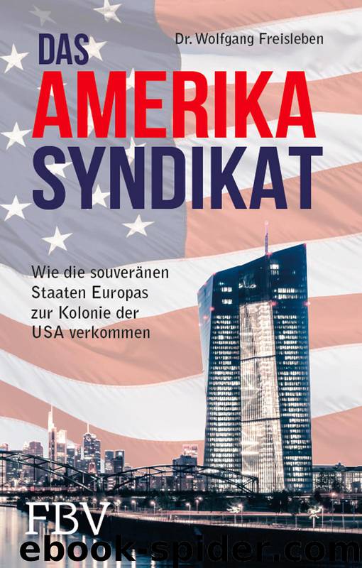 Das Amerika-Syndikat by Wolfgang Freisleben