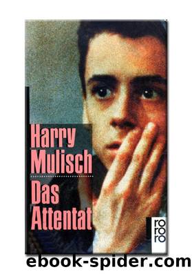 Das Attentat by Harry Mulisch