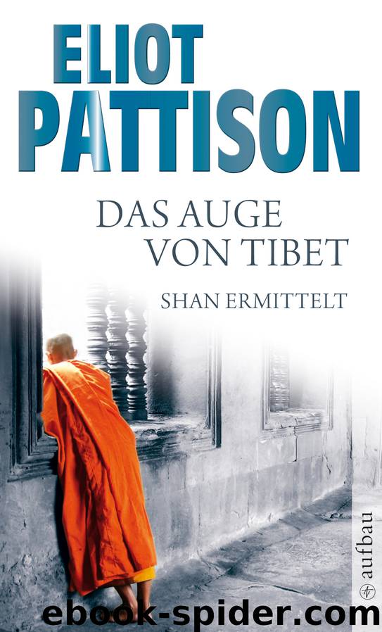 Das Auge von Tibet by Eliot Pattison