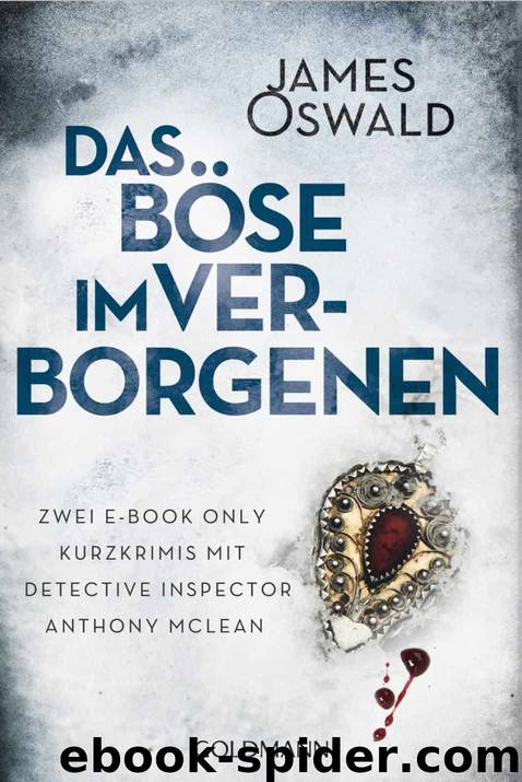 Das Böse im Verborgenen: Zwei E-Book Only Kurzkrimis mit Detective Inspector Anthony McLean (German Edition) by James Oswald