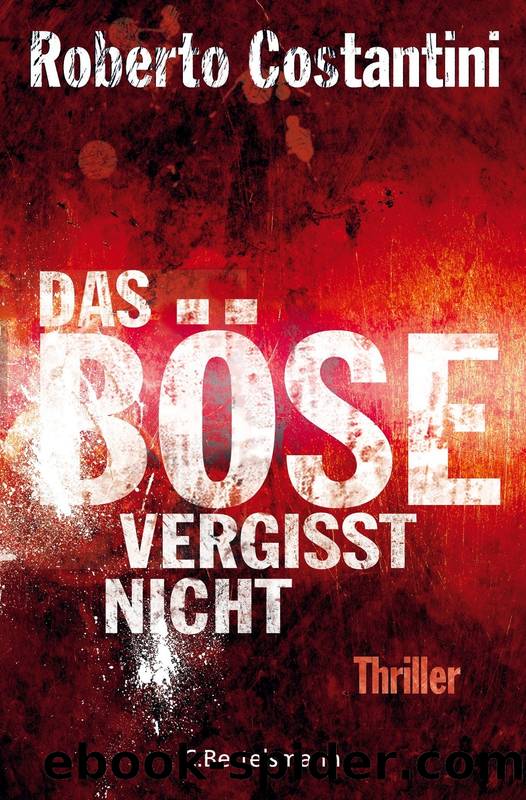 Das Böse vergisst nicht! by Costantini Roberto