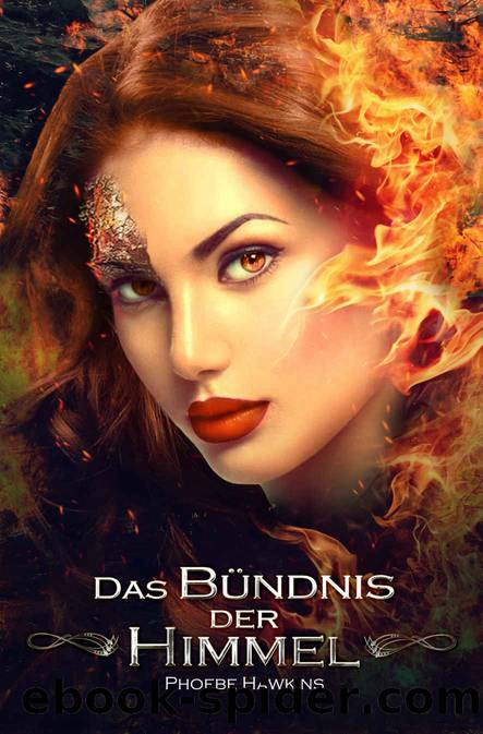 Das Bündnis der Himmel 03 - Wächter der Elemente by Phoebe Hawkins