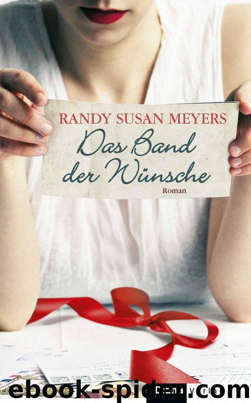 Das Band der Wünsche: Roman (German Edition) by Meyers Randy Susan