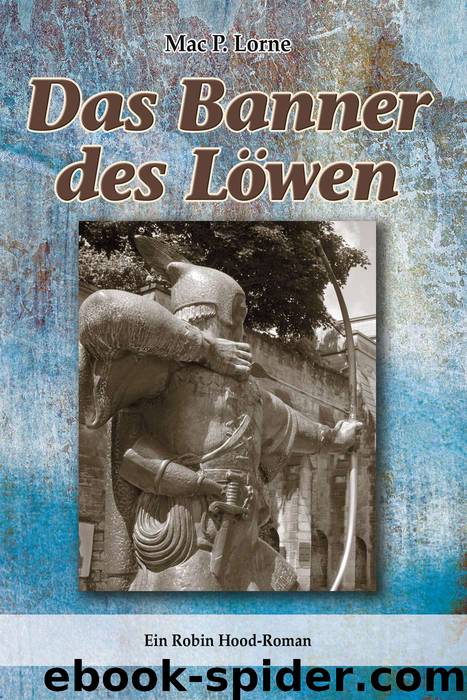 Das Banner des Löwen by Lorne Mac P