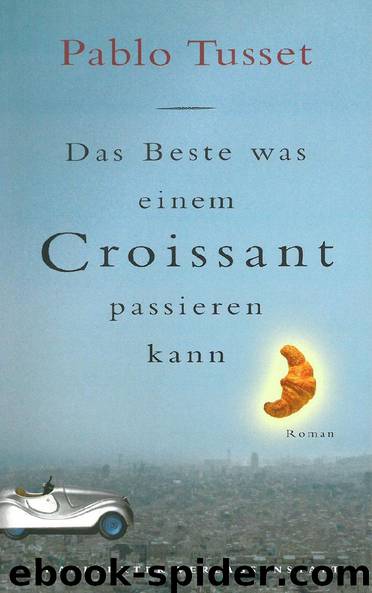 Das Beste was einem Croissant passieren kann by Pablo Tusset