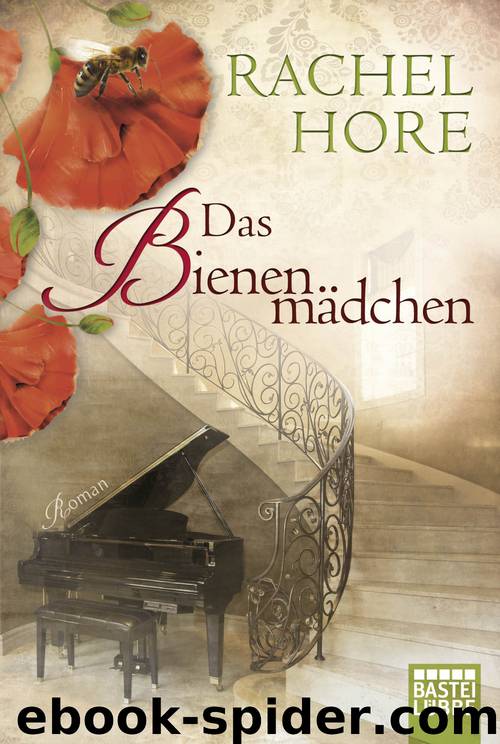 Das Bienenmaedchen by Rachel Hore