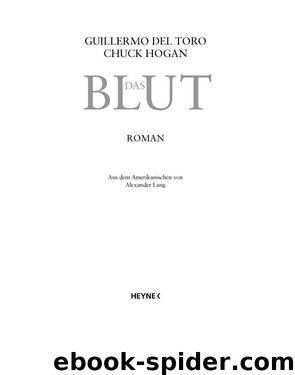 Das Blut by Del Toro Guillermo & Hogan Chuck