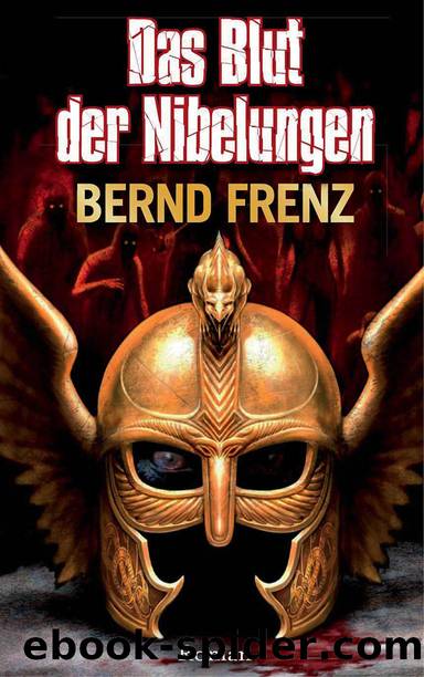 Das Blut der Nibelungen by Bernd Frenz