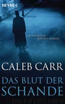 Das Blut der Schande by Carr Caleb