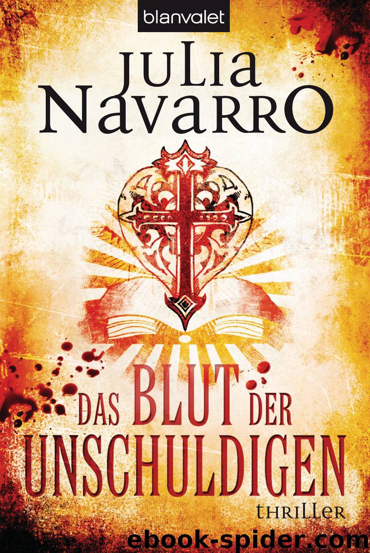 Das Blut der Unschuldigen by Julia Navarro