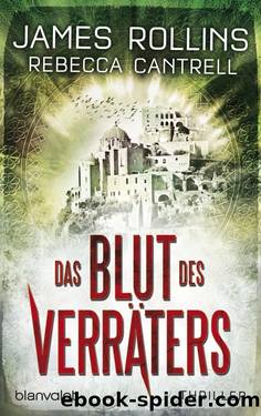 Das Blut des Verräters by Rollins James; Cantrell Rebecca