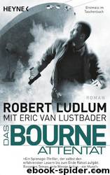 Das Bourne-Attentat by Robert Ludlum