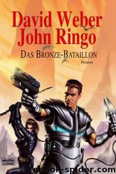 Das Bronze-Bataillon: Der Marduk-Zyklus, Bd. 1. Roman by Weber David & Ringo John