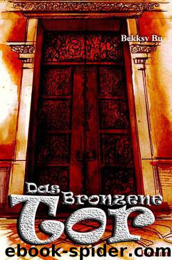 Das Bronzene Tor (German Edition) by Bu Bekksy