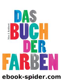 Das Buch der Farben by Kobbert Max;