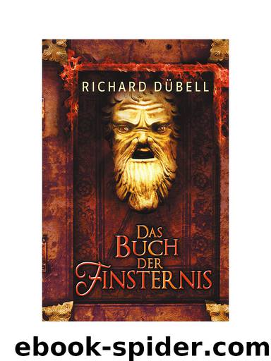 Das Buch der Finsternis by Richard Dübell