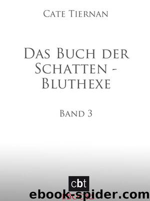 Das Buch der Schatten - Bluthexe: Band 3 by Cate Tiernan