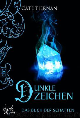 Das Buch der Schatten - Dunkle Zeichen: Band 5 by Cate Tiernan