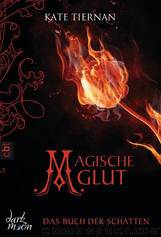 Das Buch der Schatten Bd. 2 - Magische Glut by Cate Tiernan