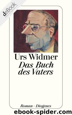 Das Buch des Vaters by Widmer Urs