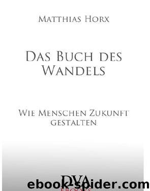 Das Buch des Wandels by Horx Matthias