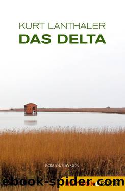 Das Delta by Kurt Lanthaler