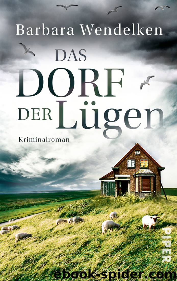 Das Dorf der Lügen by Barbara Wendelken