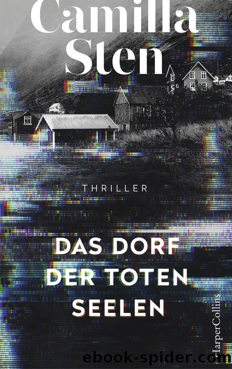 Das Dorf der toten Seelen by Camilla Sten