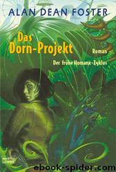 Das Dorn-Projekt: Der frühe Homanx-Zyklus, Bd. 3 by Alan Dean Foster