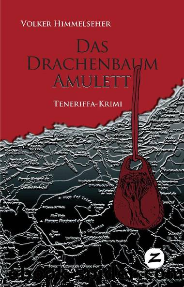 Das Drachenbaum-Amulett by Volker Himmelseher