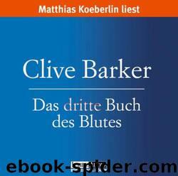 Das Dritte Buch Des Blutes by Barker Clive