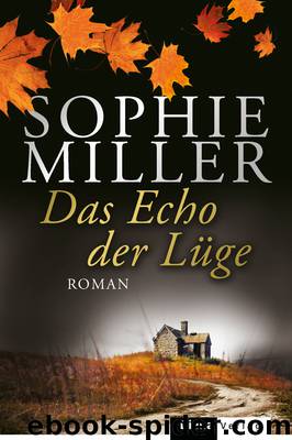 Das Echo der Lüge - Miller, S: Echo der Lüge by Miller Sophie