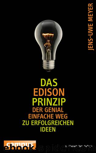 Das Edison-Prinzip - der genial einfache Weg zu erfolgreichen Ideen by Campus