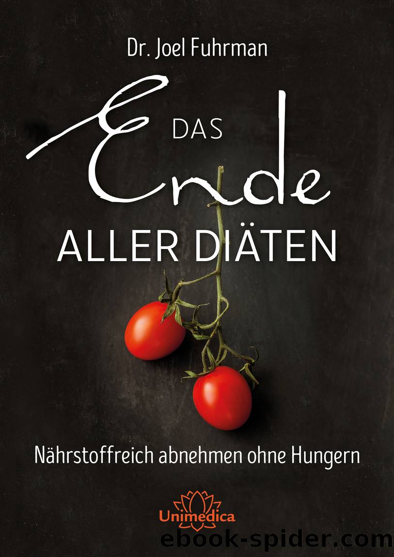 Das Ende aller Diäten by Joel Fuhrman