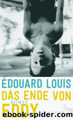 Das Ende von Eddy by Edouard Louis