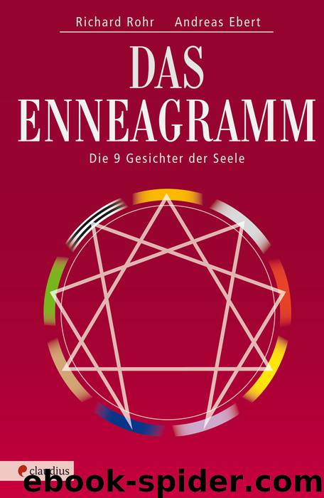 Das Enneagramm - Die neun Gesichter der Seele by Richard Rohr Andreas Ebert & Andreas Ebert