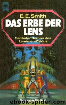 Das Erbe der Lens by Edward E. Smith