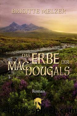 Das Erbe der MacDougals by Brigitte Melzer