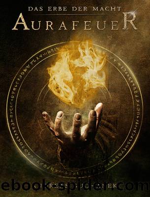 Das Erbe der Macht - Band 1: Aurafeuer (Urban Fantasy) by Andreas Suchanek